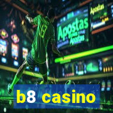 b8 casino